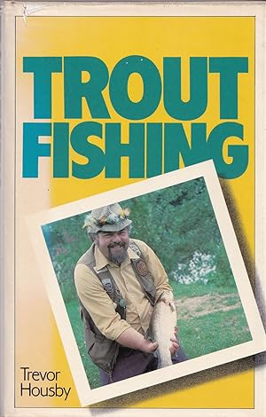 Immagine del venditore per TROUT FISHING. By Trevor Housby. venduto da Coch-y-Bonddu Books Ltd