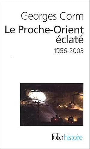 Image du vendeur pour Le Proche-Orient clat, 1956-2003 (FOLIO HISTOIRE) (French Edition) mis en vente par Von Kickblanc