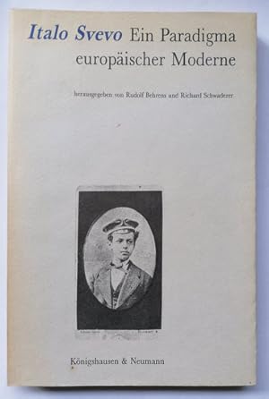 Bild des Verkufers fr Italo Svevo. Ein Paradigma europischer Moderne. zum Verkauf von Klaus Schneborn