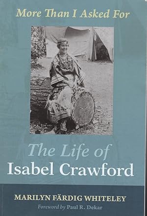 Seller image for The Life of Isabel Crawford: More Than I Asked For for sale by Birkitt's Books