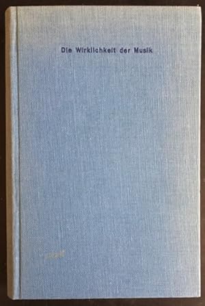 Imagen del vendedor de Die Wirklichkeit der Musik: Der musikalische Begriff der Aussenwelt. a la venta por Antiquariat Im Seefeld / Ernst Jetzer