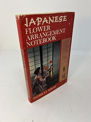 Seller image for JAPANESE FLOWER ARRANGEMENT NOTEBOOK (Signed) for sale by Frey Fine Books