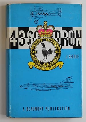Seller image for 43 Squadron Royal Flying Corps, Royal Air Force: the history of the Fighting Cocks, 1916-1966 for sale by Our Kind Of Books