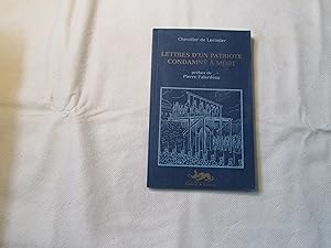 Lettres d un patriote condamné à mort. Suivies d une esquisse biographique par Hector Fabre.