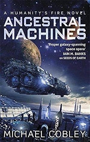 Seller image for Ancestral Machines: A Humanity's Fire novel for sale by WeBuyBooks