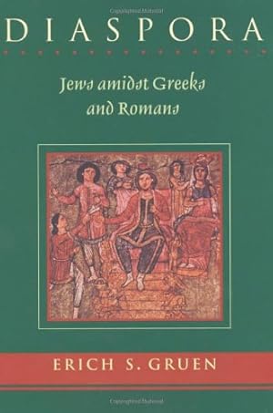 Bild des Verkufers fr Diaspora: Jews Amidst Greeks and Romans zum Verkauf von WeBuyBooks