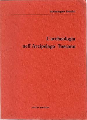 Larcheologia nellArcipelago Toscano