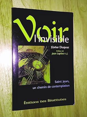 Immagine del venditore per Voir l'invisible. Saint jean, un chemin de contemplation venduto da Livresse