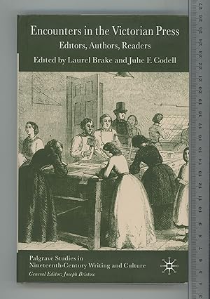 Image du vendeur pour Encounters in the Victorian Press: Editors, Authors, Readers (Palgrave Studies in Nineteenth-Century Writing and Culture) mis en vente par Joe Orlik Books