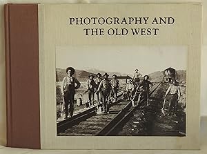 Bild des Verkufers fr Photography and the Old West zum Verkauf von Argyl Houser, Bookseller