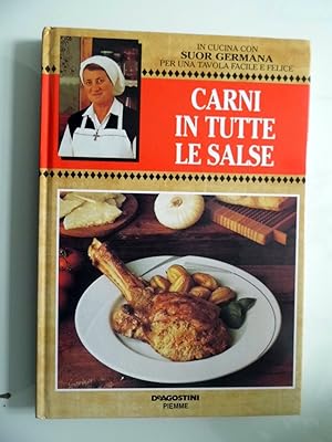 Seller image for CARNI IN TUTTE LE SALSE for sale by Historia, Regnum et Nobilia