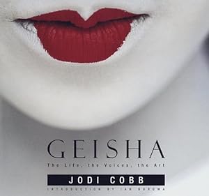 Image du vendeur pour Geisha: The Life, the Voices, the Art mis en vente par WeBuyBooks