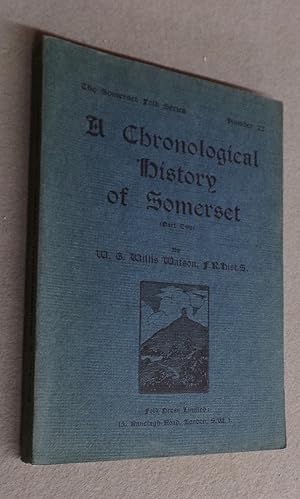 Bild des Verkufers fr A Chronological History of Somerset (part two) zum Verkauf von Baggins Book Bazaar Ltd