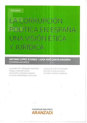 La corrupción política en España: una visión ética y jurídica