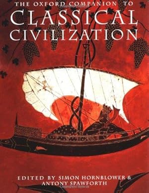 Bild des Verkufers fr The Oxford Companion to Classical Civilization (Oxford Companions) zum Verkauf von WeBuyBooks