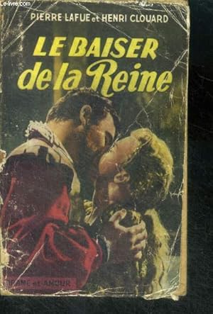 Bild des Verkufers fr Le baiser de la reine - drame et amour zum Verkauf von Le-Livre