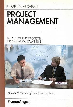 Project management. La gestione di progetti e programmi complessi