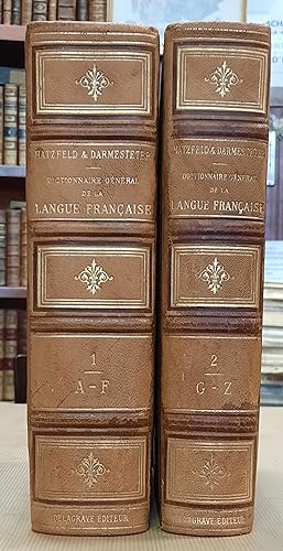 Dictionnaire Général De La Langue Française Du Commencement Du XVII° Siècle jusqu'à Nos Jours; pr...