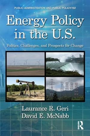Imagen del vendedor de Energy Policy in the U.S. : Politics, Challenges, and Prospects for Change a la venta por GreatBookPricesUK