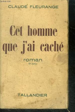 Seller image for CET HOMME QUE J'AI CACHE - 73e edition - roman for sale by Le-Livre