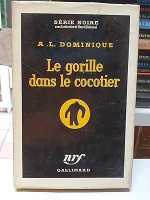 Le Gorille dans le cocotier -Série Noire n°312