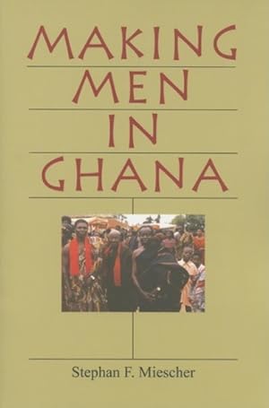 Seller image for Making Men in Ghana for sale by GreatBookPricesUK