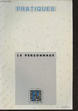 Bild des Verkufers fr Pratiques n60- Dcembre 1988- Le personnage-Sommaire: L'importance du personnage par Yves Reuter- Des petits filles modles.d'criture par Christine Campoli- Personnage et psychanalyse textuelle par Pierre Glaudes- Le reprage initial des personnages: zum Verkauf von Le-Livre