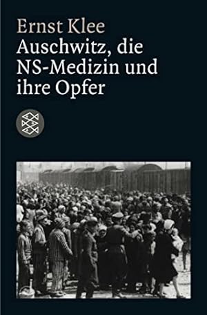 Bild des Verkäufers für Auschwitz, die NS-Medizin und ihre Opfer zum Verkauf von WeBuyBooks