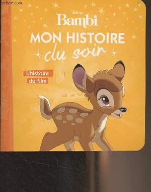 Bild des Verkufers fr Bambi, mon histoire du soir - L'histoire du film zum Verkauf von Le-Livre