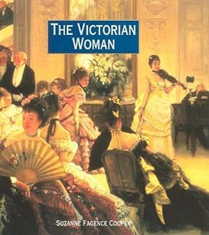 Bild des Verkufers fr The Victorian Woman zum Verkauf von WeBuyBooks