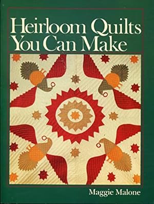 Bild des Verkufers fr Heirloom Quilts You Can Make zum Verkauf von WeBuyBooks