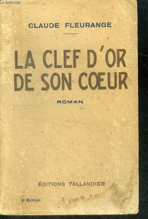 Seller image for LA CLEF D'OR DE SON COEUR for sale by Le-Livre