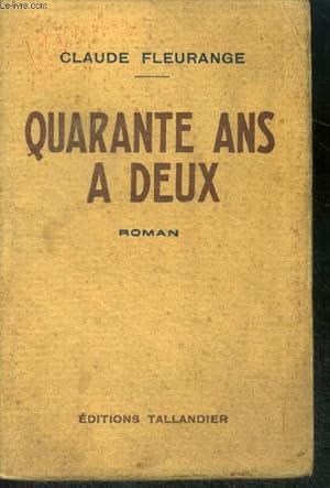 Seller image for QUARANTE ANS A DEUX for sale by Le-Livre