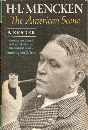 Seller image for H. L. Mencken. The American Scene. A Reader for sale by Reliant Bookstore