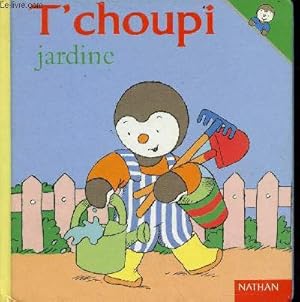 Bild des Verkufers fr T'choupi jardine - Collection T'choupi n4. zum Verkauf von Le-Livre