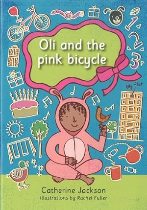 Seller image for Oli And The Pink Bycycle for sale by WeBuyBooks