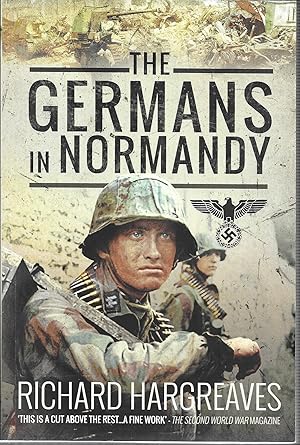 Seller image for The Germans in Normandy for sale by GLENN DAVID BOOKS