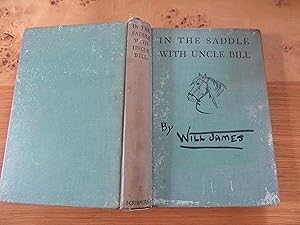 Seller image for In The Saddle With Uncle Bill for sale by Tweed Valley Books