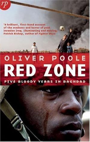 Bild des Verkufers fr Red Zone: Five Bloody Years in Baghdad zum Verkauf von WeBuyBooks