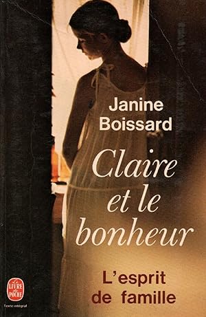 Immagine del venditore per Claire Et Le Bonheur: Roman (L'Esprit De Famille, No. 3) (French Edition) venduto da Librairie Cayenne