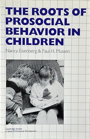 Seller image for The Roots of Prosocial Behavior in Children for sale by Dr.Bookman - Books Packaged in Cardboard
