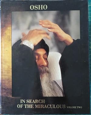 IN SEARCH OF THE MIRACULOUS, VOLUME TWO