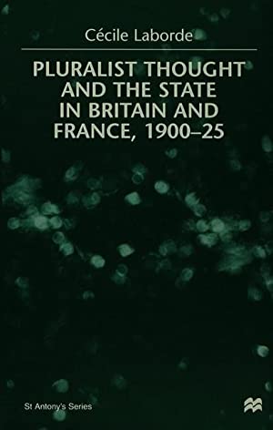 Bild des Verkufers fr Pluralist Thought and the State in Britain and France, 1900-25 zum Verkauf von Joseph Burridge Books