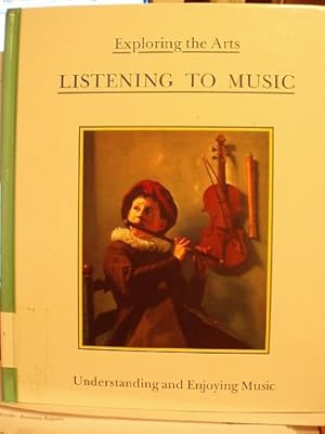 Imagen del vendedor de Listening to Music (Exploring the Arts) a la venta por WeBuyBooks