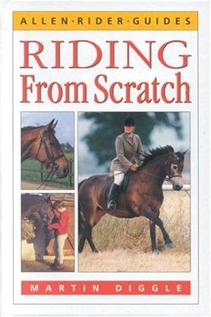 Bild des Verkufers fr Riding from Scratch (Allen Rider Guides) zum Verkauf von WeBuyBooks