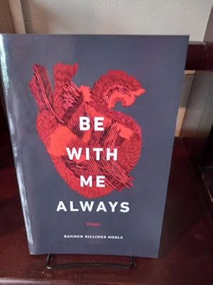 Be with Me Always: Essays
