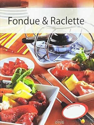 Bild des Verkufers fr Fondue & Raclette zum Verkauf von WeBuyBooks