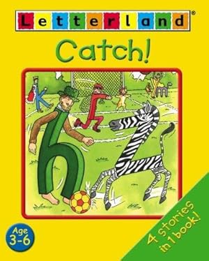 Seller image for Catch! (Letterland Early Readers) (Letterland Early Readers S.) for sale by WeBuyBooks