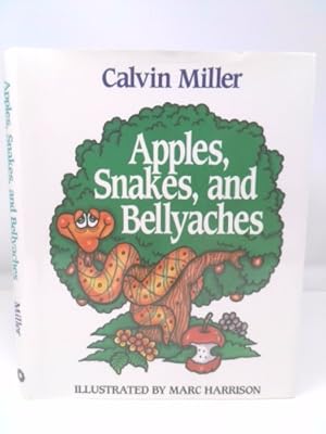 Seller image for Apples, Snakes, and Bellyaches for sale by ThriftBooksVintage