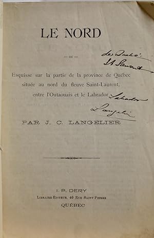 Le Nord ou esquisse sur la partie de la province de Québec située au nord du fleuve Saint-Laurent...